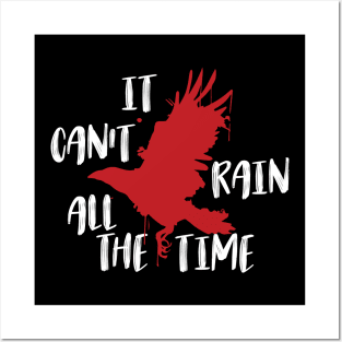 It don't rain all the time. Posters and Art